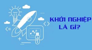 khởi nghiệp là gì