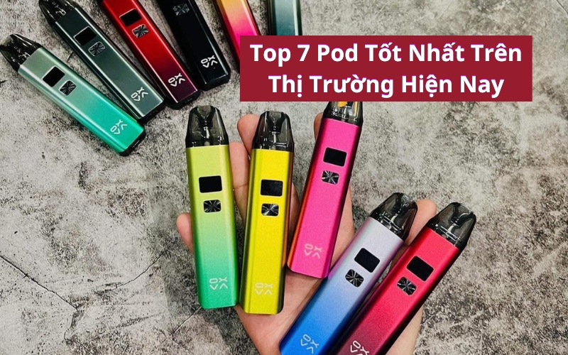 top pod tốt nhất