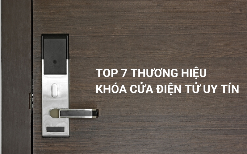 thương hiệu khóa cửa điện tử