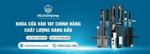 Cửa hàng bán khóa cửa điện tử HichiHome