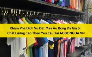 review thương hiệu aobongda.vn