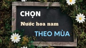 chọn nước hoa theo mùa