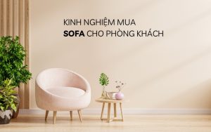 kinh nghiệm mua sofa cho phòng khách