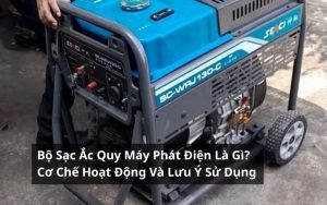 bộ sạc ắc quy máy phát điện là gì