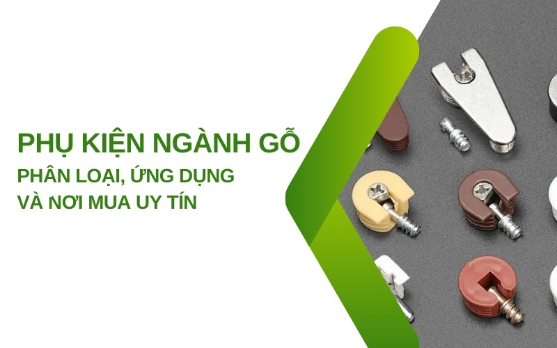 phụ kiện ngành gỗ